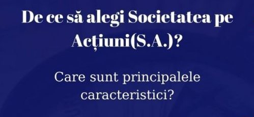 De ce sa alegi Societatea pe ActiuniS.A. 1