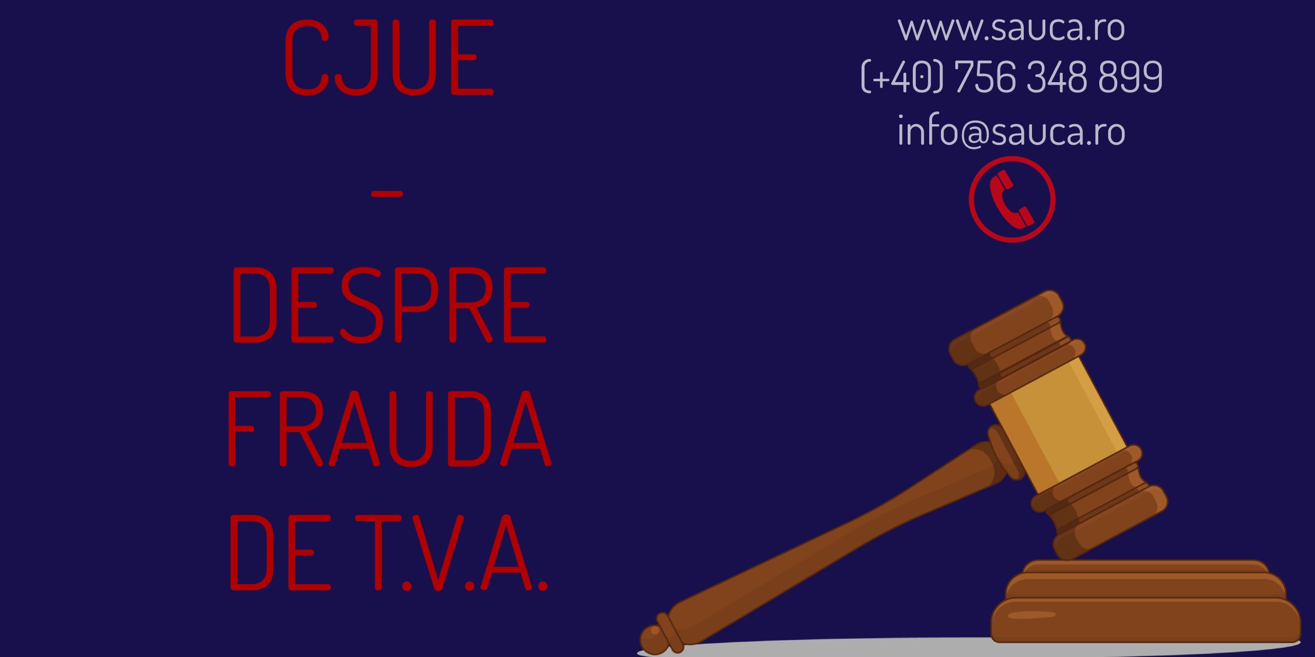 frauda tva cjue decizie 2023 avocat timisoara