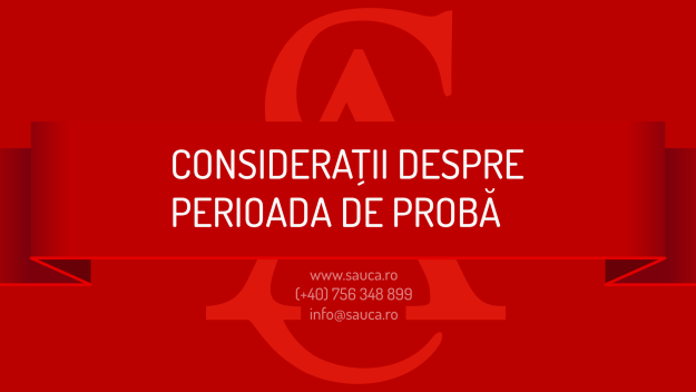 perioada de proba dreptul muncii angajator salariat avocat timisoara 2023 perioada de proba dreptul muncii angajator salariat avocat timisoara 2023