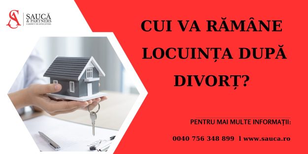 CUI VA RAMANE LOCUINTA DUPA DIVORT CUI VA RAMANE LOCUINTA DUPA DIVORT