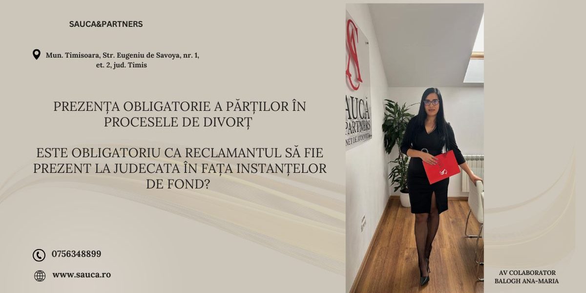 3. Prezenta obligatorie a partilor in procesele de divort